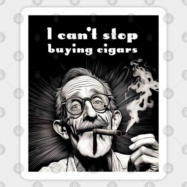 Cigar Smoker: I Can't Stop Buying Cigars Sticker by Puff Sumo